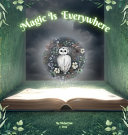 Magic Is Everywhere