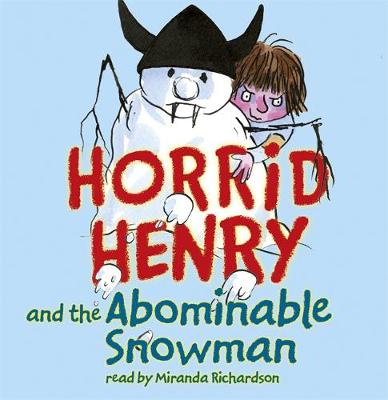Horrid Henry and the Abominable Snowman: Book 16