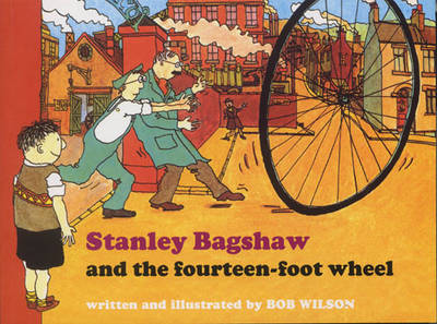 Stanley Bagshaw and the Fourteen Foot Wheel