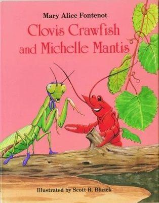 Clovis Crawfish and Michelle Mantis