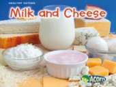 Milk and Cheese