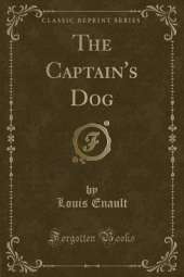 The Captain's Dog (Classic Reprint)