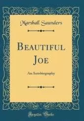 Beautiful Joe: An Autobiography (Classic Reprint)