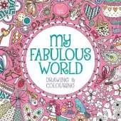 My Fabulous World: Drawing & Colouring