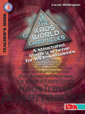 The Kaos World Chronicles (Teacher's Pack 3): A Structured Literacy Scheme for Key Stage 3-4 Students
