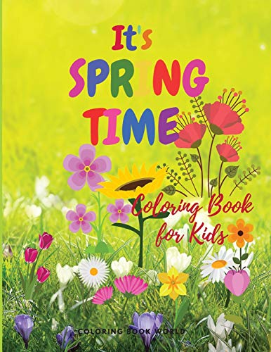 It's Spring Time - Coloring Book for all ages