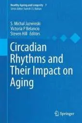 Circadian Rhythms and Their Impact on Aging