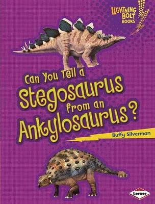 Can You Tell a Stegosaurus from an Ankylosaurus
