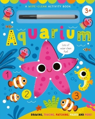 Wipe Clean Activity Aquarium: Drawing, Tracing, Matching, Mazes and More!
