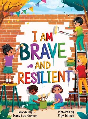 I Am Brave and Resilient
