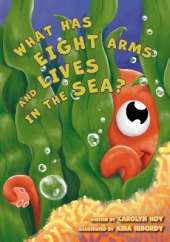 What Has Eight Arms and Lives in the Sea?