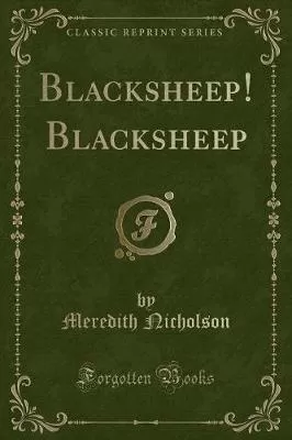 Blacksheep! Blacksheep (Classic Reprint)