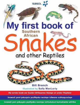 My First Book of Southern African Snakes & other Reptiles