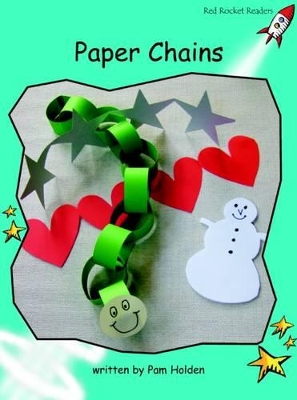 Red Rocket Readers: Fluency Level 2 Non-Fiction Set B: Paper Chains (Reading Level 17/F&P Level I)