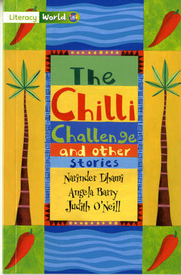 Literacy World Stage 3 Fiction: The Chilli Challenge (6 Pack)