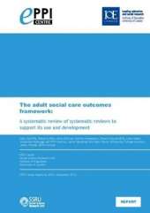 The adult social care outcomes framework: A systematic review of systematic reviews to support its use and development
