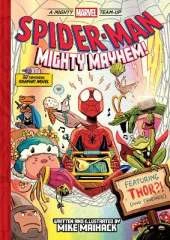 Spider-Man: Mighty Mayhem! (A Mighty Marvel Team-Up): An Original Graphic Novel