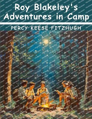 Roy Blakeley's Adventures in Camp
