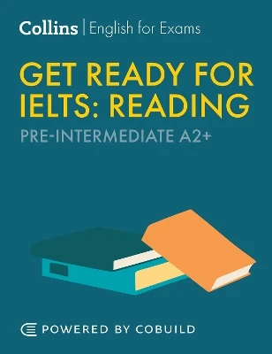 Get Ready for IELTS Reading: IELTS 4+ (A2+)