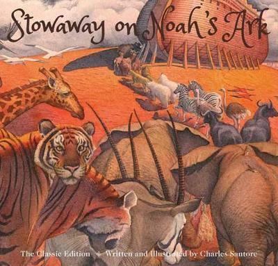 A Stowaway on Noah's Ark: The Classic Edition