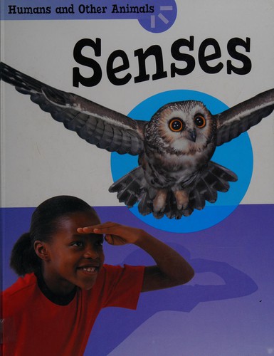 Humans And Other Animals: Senses
