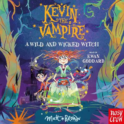 Kevin the Vampire: A Wild and Wicked Witch