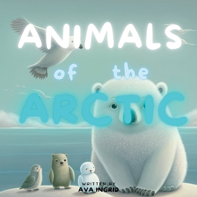 Animals of the Arctic