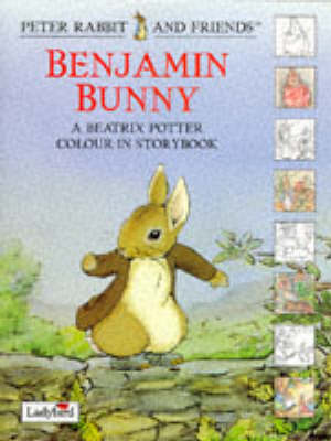Benjamin Bunny: A Beatrix Potter Colour in Story Book