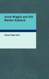 Uncle Wiggily and Old Mother Hubbard