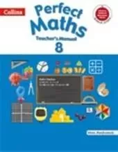 Perfect Maths TM 8 -The Teacher's Manuals for Perfect Maths 1 to 8 are planned to assist teachers in multiple ways.