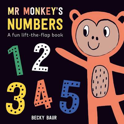 Mr Monkey's Numbers: A Fun Lift-the-Flap Book