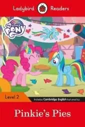 Ladybird Readers Level 2 - My Little Pony - Pinkie's Pies (ELT Graded Reader)