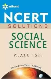 Ncert Solutions - Social Science for Class 10th