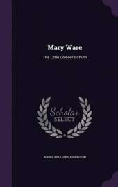 Mary Ware: The Little Colonel's Chum