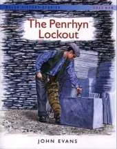 Welsh History Stories: Penrhyn Lockout, The