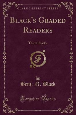 Black's Graded Readers: Third Reader (Classic Reprint)