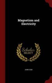 Magnetism and Electricity
