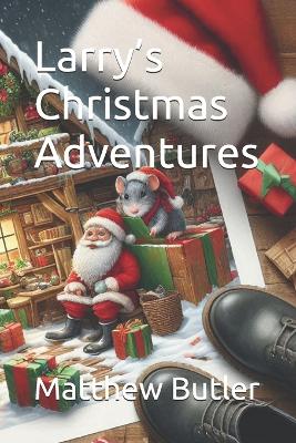 Larry's Christmas Adventures