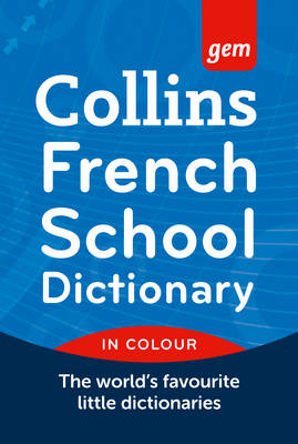 Collins Gem French School Dictionary