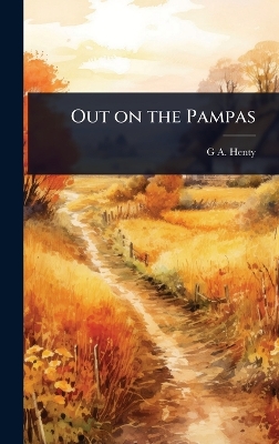 Out on the Pampas