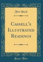 Cassell's Illustrated Readings (Classic Reprint)