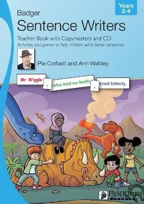Sentence Writers Teacher Book with Copymasters and CD: Years 3-4: Activities and Games to Help Children Write Better Sentences