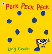 Peck Peck Peck: The perfect gift for babies and toddlers to give on Father’s Day – an interactive, laugh-out-loud story about an eager little woodpecker and his Daddy, with pecks on every page!