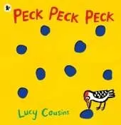 Peck Peck Peck: The perfect gift for babies and toddlers to give on Father’s Day – an interactive, laugh-out-loud story about an eager little woodpecker and his Daddy, with pecks on every page!