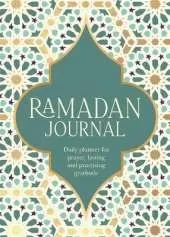 Ramadan Journal: Daily planner for prayer, fasting and practising gratitude