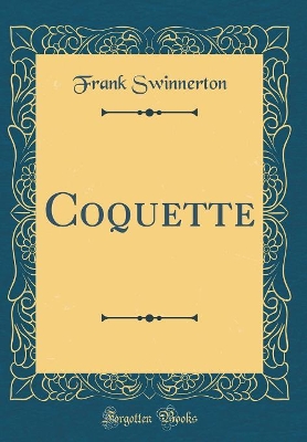 Coquette (Classic Reprint)