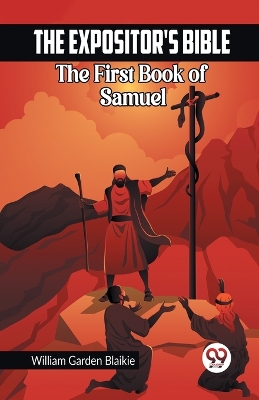 The Expositor's Bible The First Book of Samuel