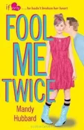 Fool Me Twice: An If Only novel