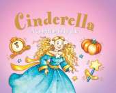 Cinderella: A Sparkling Fairy Tale