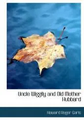 Uncle Wiggily and Old Mother Hubbard